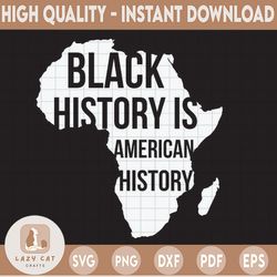 black history is american history svg african american africa map png cut file vector