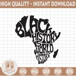 black history is world history svg black woman svg african woman svg afro svg black power black girl magic svg african m