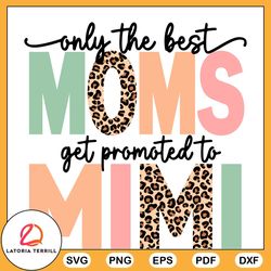 only the best moms get promoted to mimi svg vintage mimi svg files