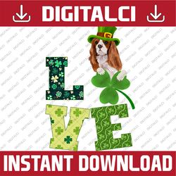 Cavalier King Charles Spaniel St. Patricks Day Funny Irish PNG Sublimation Designs
