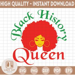 black history queen svg, black woman svg, melanin svg, black svg, cut file for cricut, silhouette, svg dxf eps png pdf j