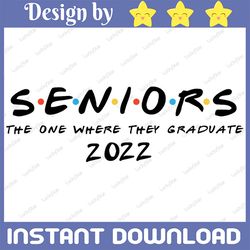 Seniors 2021 SVG, The One Where They Graduate Season 20 SVG Files Instant Download, Cricut Cut Files, Silhouette Cut Fil