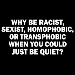 why be racist sexist homophobic or transphobic svg, feminist svg, racist svg