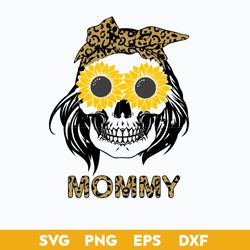 leopard mommy svg, skull mom life svg, mother's day svg, png dxf eps digital file