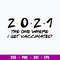 2021 The One Where I Get Vaccinated With The Vaccine Svg, Covid Vaccine Svg, Png Dxf Eps File.jpg