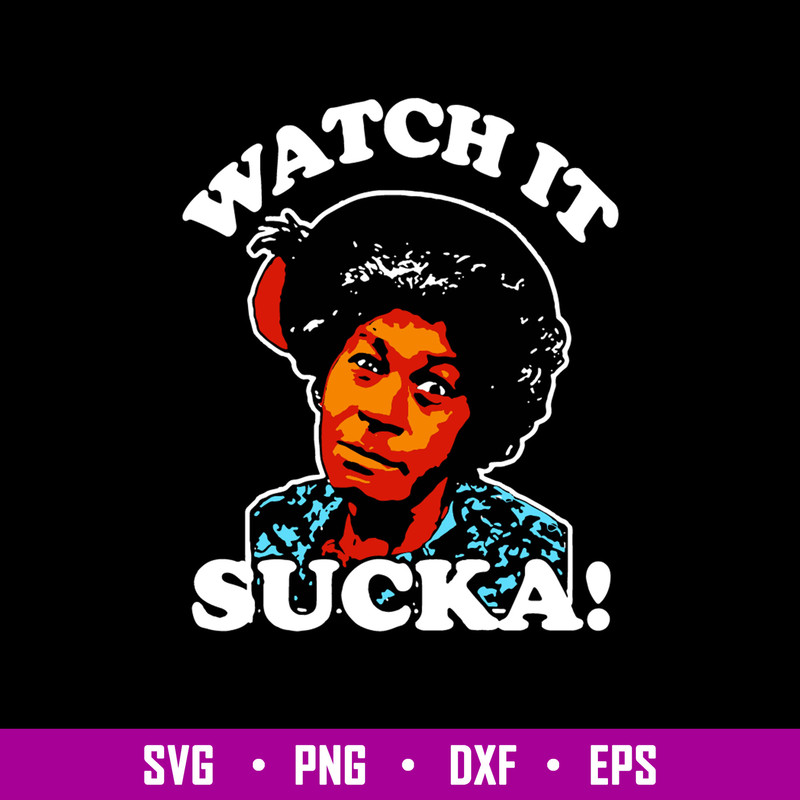 Aunt Esther Look At It Sucka Svg, Aunt Esther Svg, Png Dxf Eps Digital File.jpg