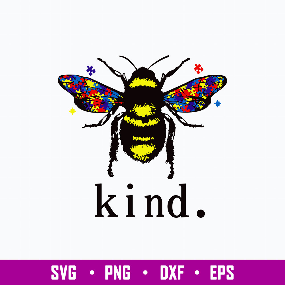 Autism Bee Kind Svg, Autism Awareness Svg, Bee Svg, Png Dxf Eps Digital File.jpg