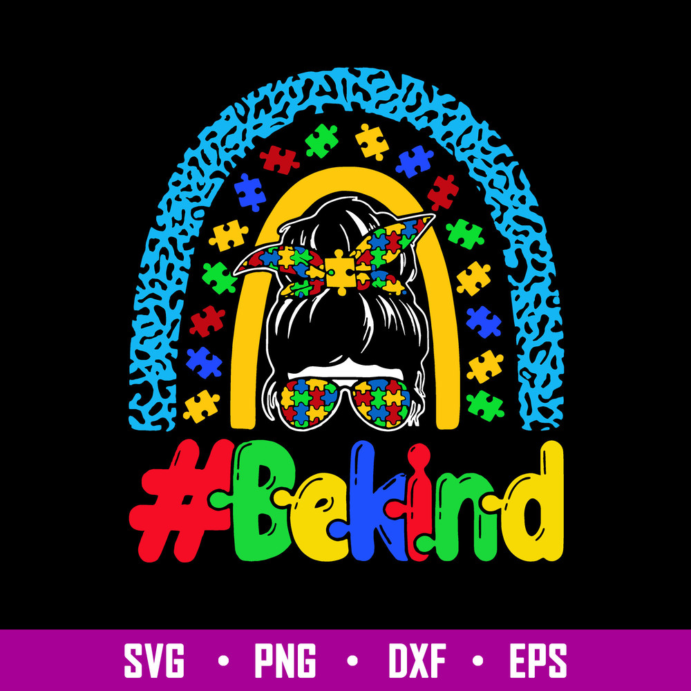 Be Kind Autism Awareness Rainbow Messy Bun Svg, Rainbow Svg, Messy Bun Svg, Png Dxf Eps File.jpg