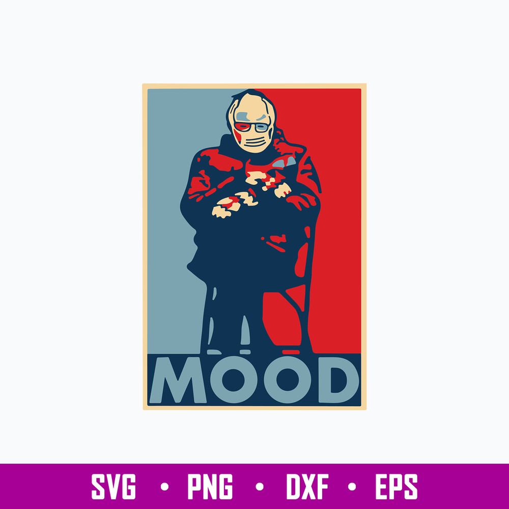 Bernie Sanders Mood Svg, Bernie Sanders Svg, Png Dxf Eps Digital File.jpg