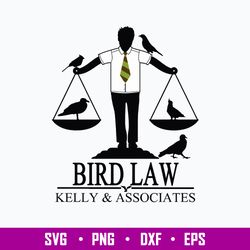 Bird Law Kelly And Associates Svg, Bird Law Svg, Png Dxf Eps Digital File