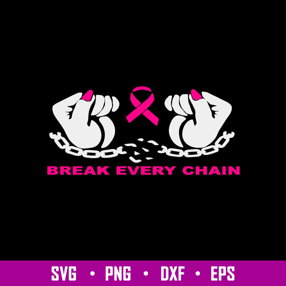 Break Every Chain Hands and Awareness Ribbon Svg, Awareness Ribbon Svg, Png Dxf Eps File.jpg