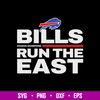 Buffalo Bills Run The East Svg, Buffalo Bills Svg, Bills Nfl Svg, Png Dxf Eps File.jpg