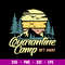 Camp Quarantine Camping Svg, Camping Svg, Png Dxf Eps File.jpg