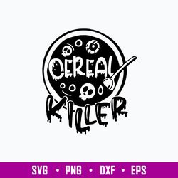 Cereal Killer Svg, Horror Svg, Crazy Svg, Halloween Svg, Png Dxf Eps File