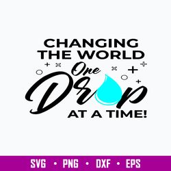 changing the world one drop at a time svg, changing the world svg, png dxf eps file