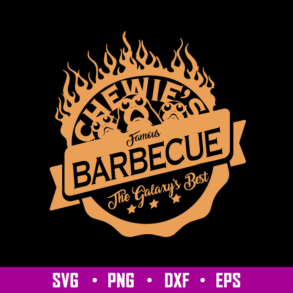 Chewie_s Famous Barbecue The Galaxy_s Best Svg, Chewie_s BBQ Svg, Png Dxf Eps File.jpg