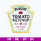 Classic Tomato Ketchup One Unique Flavor Svg, Png Dxf Eps File.jpg