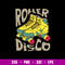 Cool Roller Disco Svg, Roller Skating Svg, Png Dxf Eps File.jpg