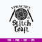 Crochet I practice Stitch Craft Svg, Crochet Grandma Svg, Png Dxf Eps File.jpg