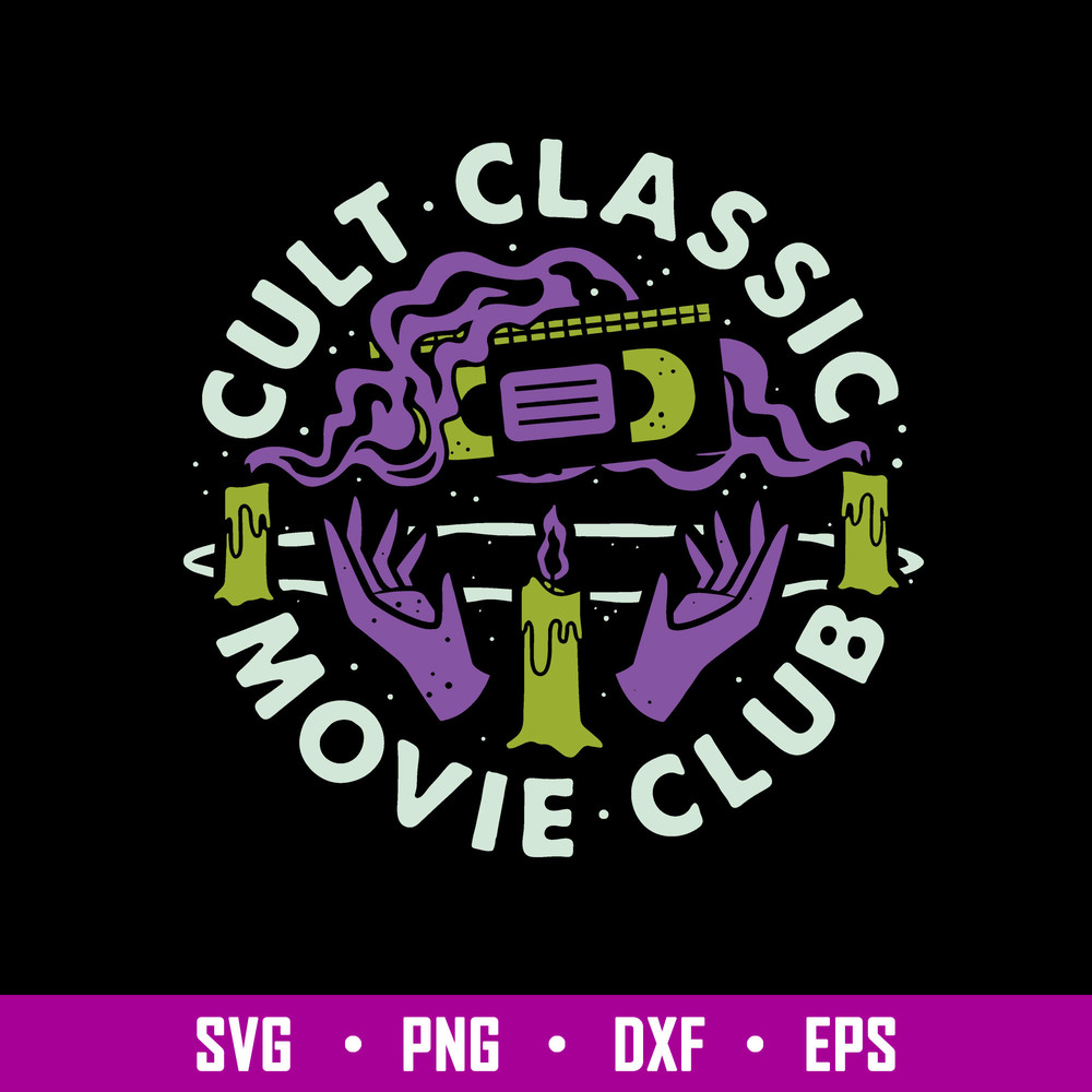 Cult Classic Movie Club Svg, Png Dxf Eps File.jpg
