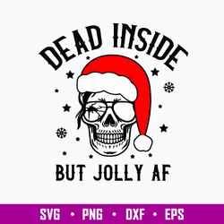 dead inside but jolly af svg, skeleton chritsmas svg, funny svg, png dxf eps file