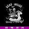 Dead Inside But Ready To Party Svg, Skeleton Party Svg, Png Dxf Eps File.jpg