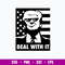 Deal With It Svg, Donald Trump Svg, Funny Svg, Png Dxf Eps File.jpg