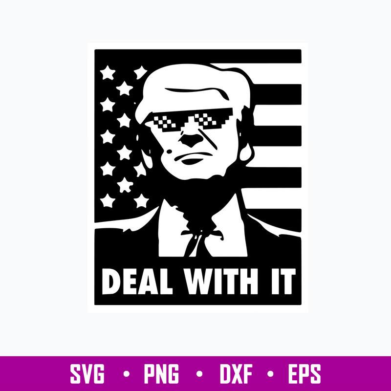 Deal With It Svg, Donald Trump Svg, Funny Svg, Png Dxf Eps File.jpg