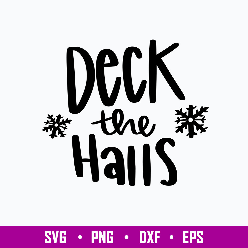 Deck the Halls Svg, Christmas Svg, Png Dxf Eps File.jpg