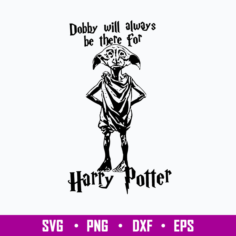 Dobby Will Always Be There For Harry Potter Svg, Dobby Svg, Png Dxf Eps File.jpg