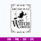 Don_t Make Me Flip My Witch Switch Svg, Halloween Svg, Png Dxf Eps File.jpg