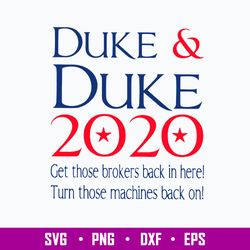 duke and duke 2020 svg, duke quotes svg, png dxf eps file