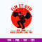 ELM ST Gym Where Dreams Come True Svg, Freddy Krueger Svg, Horror Svg, Png Dxf Eps File.jpg
