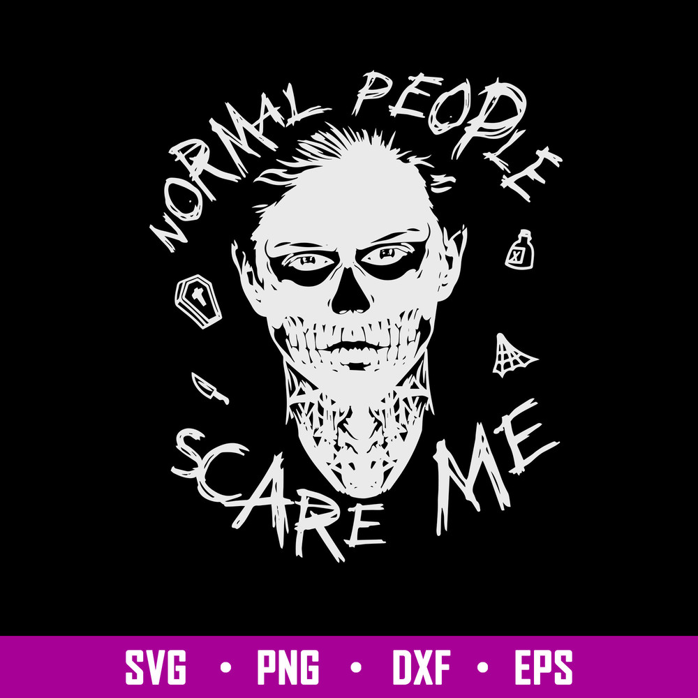 Evan Peters Normal People Scare Me Svg, Png Dxf Eps File.jpg