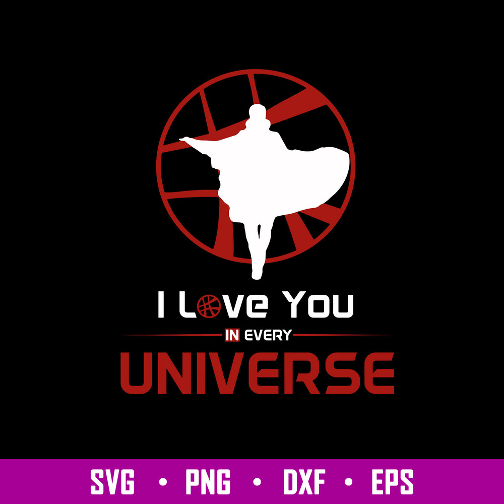 I Love You In Every Universe Svg, Png Dxf Eps FIle.jpg