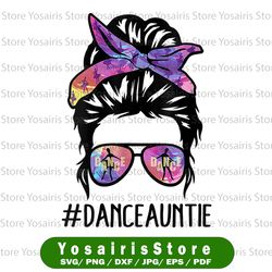 dance auntie life messy bun png, ballet dancing mother's day png, dance life bundle, mom