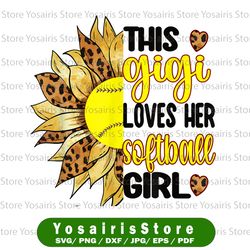 this gigi loves her softball girl softball png, grandma gigi , mother's day leopard png, softball gigi png
