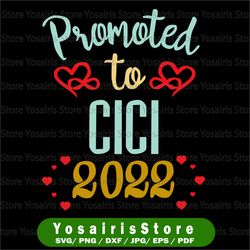 promoted to cici 2022 svg, most loved cici svg, promoted to cici, personalized cici svg