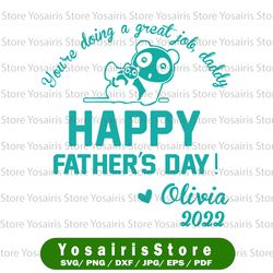 personalized name you're doing a great job daddy happy father's day svg, dxf,eps,png, digital download