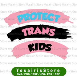 protect trans kids svg, transgender pride flag svg, lgbt month svg, lgbtq pride, trans pride, distressed trans svg