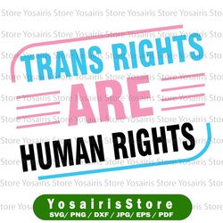 trans rights are human rights svg, trans pride transgender svg, trans pride, lgbt svg, trans svg, lgbt gift