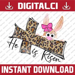 easter for christian he's risen leopard bunny faith cross easter day png, happy easter day sublimation design