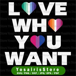 love who you want svg, love wins, equality svg, love is love, cool rainbow svg, lgbt support, lgbtq svg