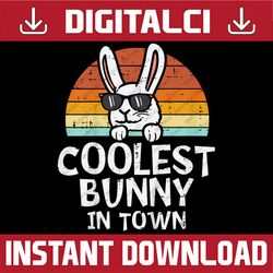 coolest bunny in town sunglasses easter day png, happy easter day sublimation design