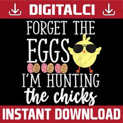 cute forget eggs hunting chicks funny happy easter easter day png, happy easter day sublimation design