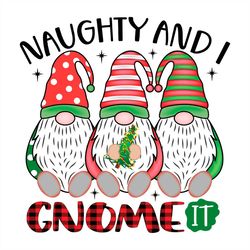 Naughty And Gnome It Cute Gnom Hoolding Christmas Tree SVG PNG