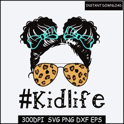 mom life kid life svg, momlife svg, mom life kid life png, mom daughter svg, mom life svg, leopard mom svg, messy bun mo