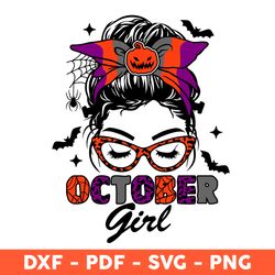 October girl Svg, Halloween Png, October girl sublimation instant download Svg, October messy bun Svg - Download File