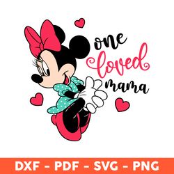 One Loved Mama, One Loved Mama Svg, Minnie Mouse Svg, Minnie Svg, Mickey Svg, Valentine Day Svg, Disney Svg -Download