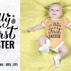My first Easter. Baby 1st Easter hand lettered SVG